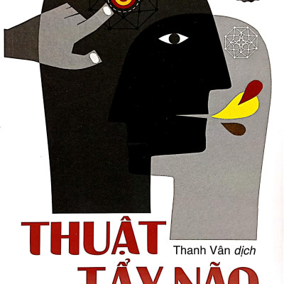 Thuật Tẩy Não (Tái Bản 2022)