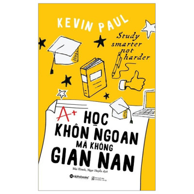 Sách- Học Khôn Ngoan Mà Không Gian Nan-  Kenvin Paul- Sách Tư Suy, Kỹ Năng Sống (Tái Bản 2023)(139)- 2HBooks