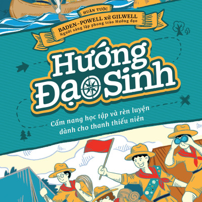  Hướng Đạo Sinh - Cẩm Nang Học Tập Và Rèn Luyện Dành Cho Thanh Thiếu Niên