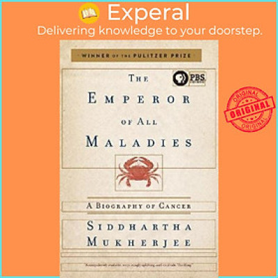 Sách - The Emperor of All Maladies: A Biography of Cancer by Siddhartha Mukherjee (US edition, paperback)