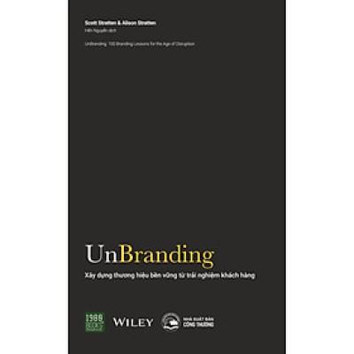 Sách - Unbranding - Xây Dựng Thương Hiệu Bền Vững Từ Trải Nghiệm Khách Hàng