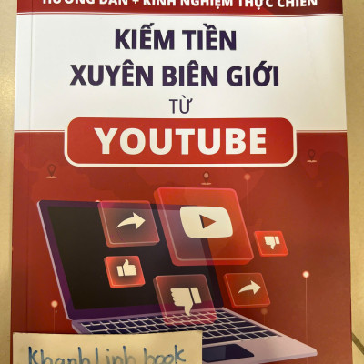 Sách - Hướng dẫn thực chiến Kiếm tiền xuyên biên giới từ Youtube (WU)