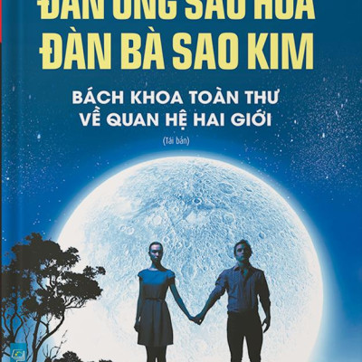 Đàn Ông Sao Hoả Đàn Bà Sao Kim - Bách Khoa Toàn Thư Về Quan Hệ Hai Giới (Bìa Cứng)