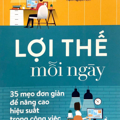 Bộ Sách Nghệ Thuật Để Trở Thành Một Người Tỏa Sáng - Những Việc "Sinh Lời" Cho Bạn Kiến Thức Sống Trở Nên " Tuyệt Vời" + Lợi Thế Mỗi Ngày - 35 Mẹo Đơn Giản Để Nâng Cao Hiệu Quả Trong Công Việc (Bộ 2 Cuốn)