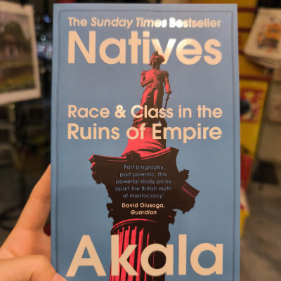 Sách - Natives: Race and Class in the Ruins of Empire by Akala | History Nonfiction / Ngoại văn
