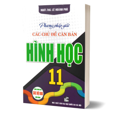 Combo Phương Pháp Giải Các Chủ Đề Căn Bản Đại Số Và Giải Tích + Hình Học 11 (Dùng Chung Cho Các Bộ SGK Hiện Hành)