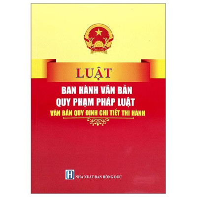Sách - Luật Ban Hành Các Văn Bản Quy Phạm Pháp Luật - Văn Bản Quy Định Chi Tiết Thi Hành