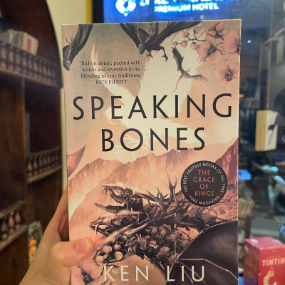 Sách - Speaking Bones by Ken Liu - Fantasy/Fiction/Epic Fantasy book in English - Ngoại Văn