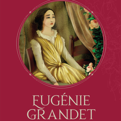 Cội Rễ + Eugénie Grandet