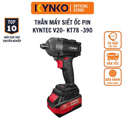 Thân máy siết bulong pin chính hãng Kynko Kyntec V20- KT78 -390 20V chân pin phổ thông (giá không gồm pin)