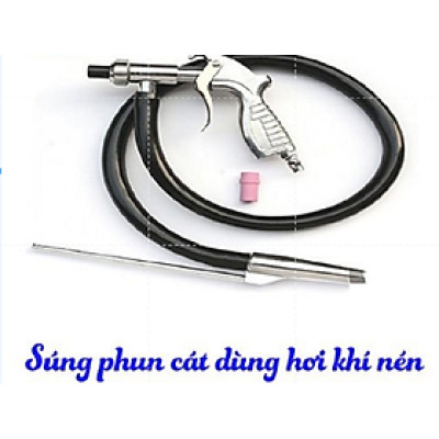 Dụng cụ phun cát dùng hơi khí nén 