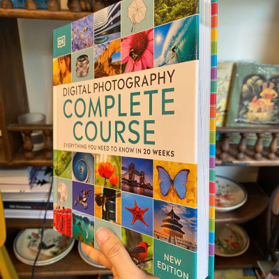 Sách - Digital Photography Complete Course: Everything You Need to Know in 20 Weeks - Bìa Cứng