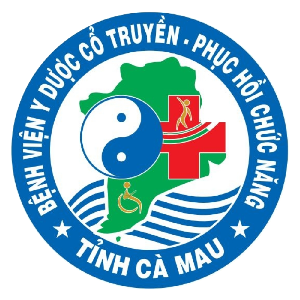 Bệnh Viện Y Dược Cổ Truyền - Phục Hồi Chức Năng Tỉnh Cà Mau