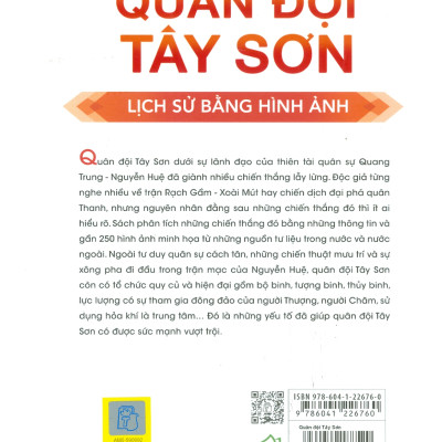 Quân Đội Tây Sơn - Lịch Sử Bằng Hình Ảnh (175 tranh ảnh lịch sử; 73 ảnh hiện vật vũ khi; 3 video) - Bìa cứng, in màu