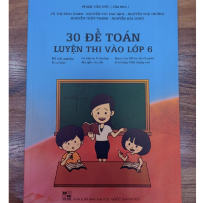 Sách - 30 Đề Toán luyện thi vào lớp 6