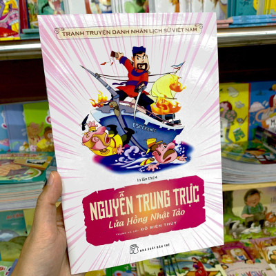 Truyện Tranh Danh Nhân Lịch Sử Việt Nam - Nguyễn Trung Trực Lửa Hồng Nhật Tảo