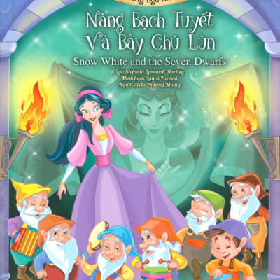 Nàng Bạch Tuyết Và Bảy Chú Lùn (Song Ngữ Anh - Việt)