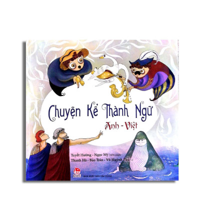 Combo Chuyện kể thành ngữ - Bản tiếng Việt + Bản song ngữ (NXB Kim Đồng)