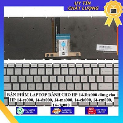 BÀN PHÍM LAPTOP dùng cho HP 14-DA000 dùng cho HP 14-ce000 14-da000 14-ma000 14-ck000 14-cm000 14-dg000 - Hàng Nhập Khẩu New Seal