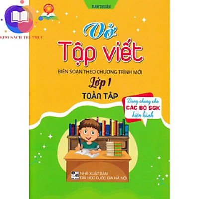Sách - vở tập viết lớp 1 toàn tập (dùng chung cho các bộ SGK hiện hành)