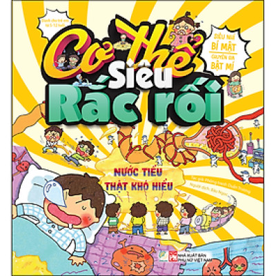 Cơ Thế Siêu Rắc Rối - Nước Tiểu Thật Khó Hiểu