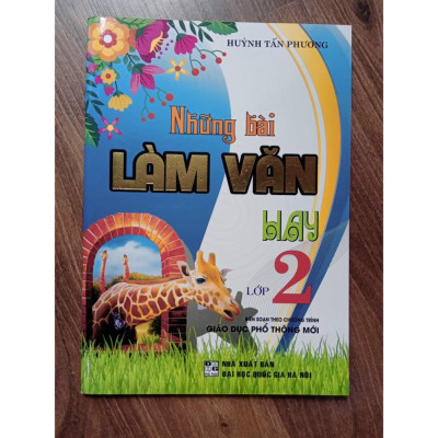 Sách - Những Bài Làm Văn Hay Lớp 2 (Biên Soạn Theo Chương Trình Giáo Dục Phổ Thông Mới)