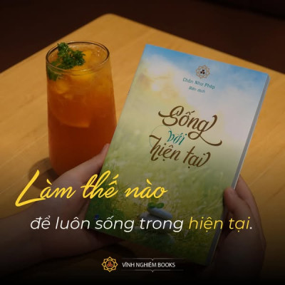 Sách -  Sống Với Hiện Tại - Vĩnh Nghiêm Books