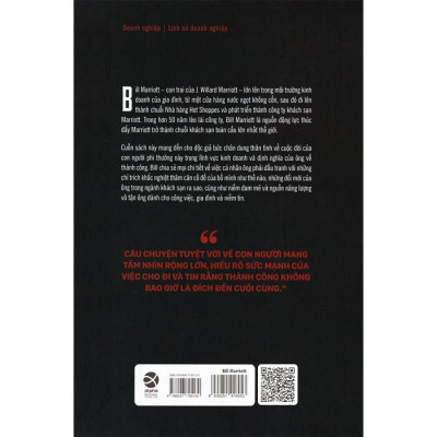 Bill Marriott - Những Quyết Định Lịch Sử Làm Nên Đế Chế Khách Sạn Thành Công Nhất Thế Giới - Dale Van Atta - (bìa mềm)