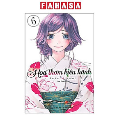 Sách - Hoa Thơm Kiêu Hãnh - Tập 6