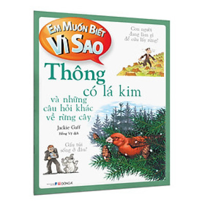 Em muốn biết vì sao (Bộ mới) - Thông có lá kim và những câu hỏi khác về rừng cây
