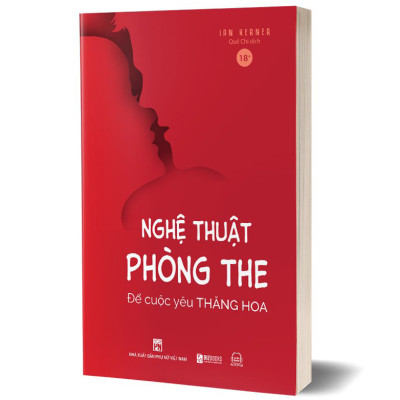 Nghệ Thuật Phòng The – Để Cuộc Yêu Thăng Hoa