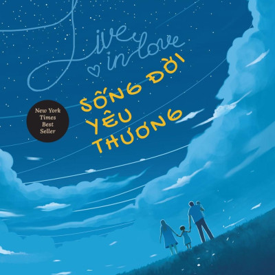 Pre-Order - Live In Love - Sống Đời Yêu Thương