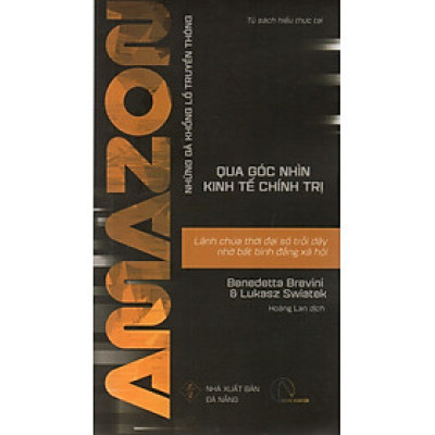 Những gã khổng lồ truyền thông qua góc nhìn kinh tế chính trị - Amazon - Lãnh chúa thời đại số trỗi dậy nhờ bất bình đẳng xã hội