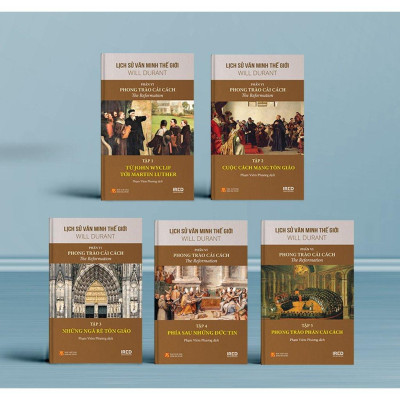 Bộ Sách Lịch Sử Văn Minh Thế Giới - Phần VI - Phong Trào Cải Cách (Bộ 5 Cuốn)
