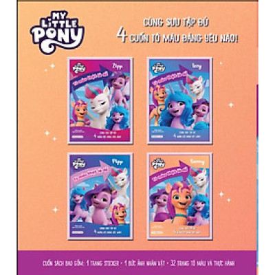 Combo: Bộ Tô Màu Thật Là Dễ - Cùng Sưu Tập Đủ 4 Nhân Vật Đáng Yêu Nào! My Little Pony: Zipp + Sunny+ Izzy + Pipp (Bộ: 4 cuốn)