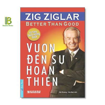 Combo 3Q Của Zig Ziglar: Nghệ Thuật Bán Hàng Bậc Cao + Vươn Đến Sự Hoàn Thiện + Hẹn Bạn Trên Đỉnh Thành Công - First News - Tặng Kèm Bookmark Bamboo Books