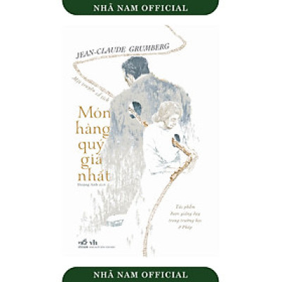 Sách - Món hàng quý giá nhất: Một truyện cổ tích (Jean-Claude Grumberg) - Nhã Nam Official