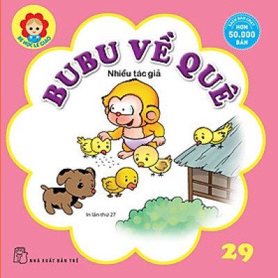 Bé Học Lễ Giáo - Bubu Tập 29: Bubu Về Quê (Tái Bản)