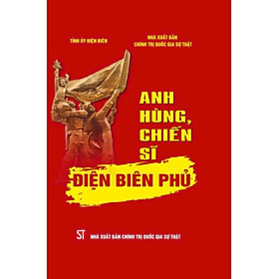 Anh hùng, chiến sĩ Điện Biên P.hủ (bản in 2024)
