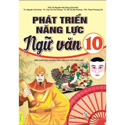 Phát Triển Năng Lực Ngữ Văn 10 (Theo Chương Trình GDPT Mới)