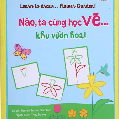 Họa Sĩ Tí Hon - Nào, Ta Cùng Học Vẽ … Khu Vườn Hoa! - Learn To Draw … Flower Graden!