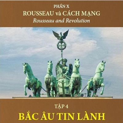 Lịch Sử Văn Minh Thế Giới - Phần X - Rousseau Và Cách Mạng - Bìa Cứng