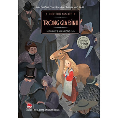 Tác Phẩm Chọn Lọc - Văn Học Pháp: Trong Gia Đình