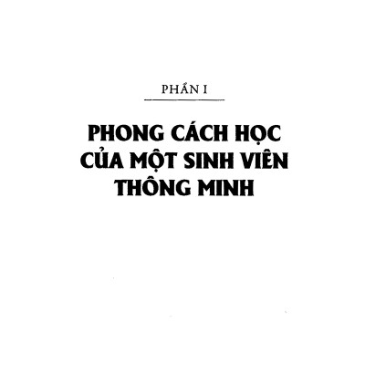 Combo Sách Giúp Bạn Có Phương Pháp Học Tập Hoàn Toàn Mới - Học Ít Nhưng Hiệu Quả Cao Và Tư Duy Thông Minh ( Học Khôn Ngoan Mà Không Gian Nan + Người Giỏi Không Bởi Học Nhiều + Học Tập Cũng Cần Chiến Lược + Người Thông Minh Học Tập Như Thế Nào ) tặng kèm bookmark Sáng Tạo