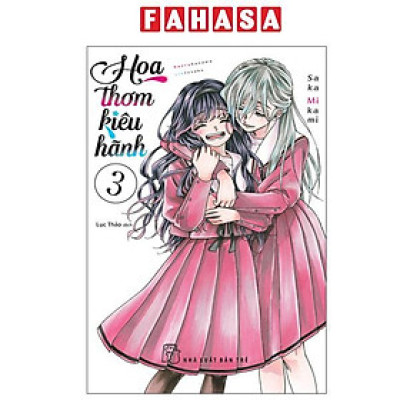 Sách - Hoa Thơm Kiêu Hãnh - Tập 3 - Tặng Kèm Standee Giấy Menu Bánh Ngọt