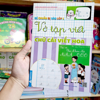 Bé Chuẩn Bị Vào Lớp 1 - Vở Tập Viết Chữ Cái Viết Hoa