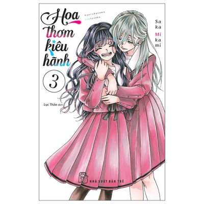 Sách - Hoa Thơm Kiêu Hãnh - Tập 3 - Tặng Kèm Standee Giấy Menu Bánh Ngọt