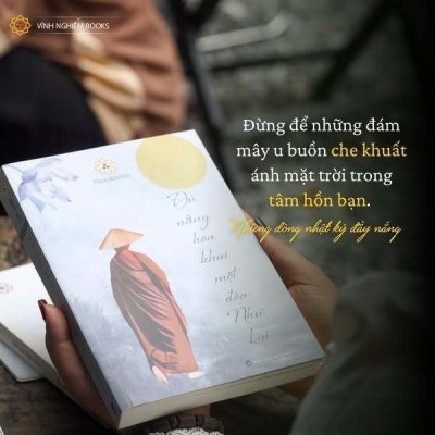 Sách - Đủ Nắng Hoa Khai Một Đóa Như Lai - Thích Bảo Giác - Vĩnh Nghiêm Books
