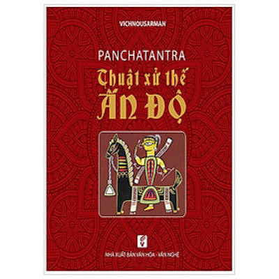 Panchatantra - Thuật Xử Thế Ấn Độ
