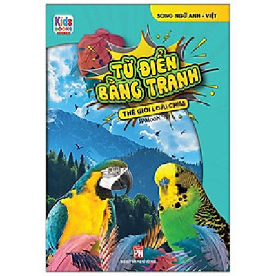 Từ Điển Bằng Tranh - Thế Giới Loài Chim